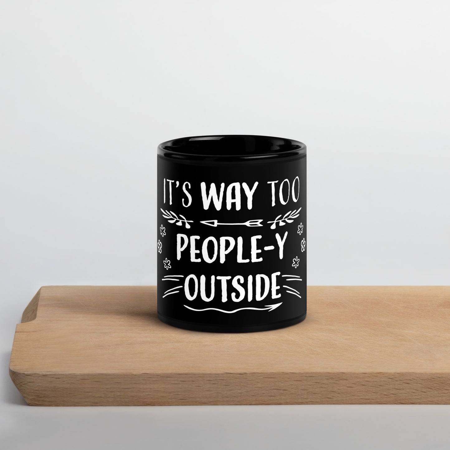 "Way Too People-y" Black Glossy Mug