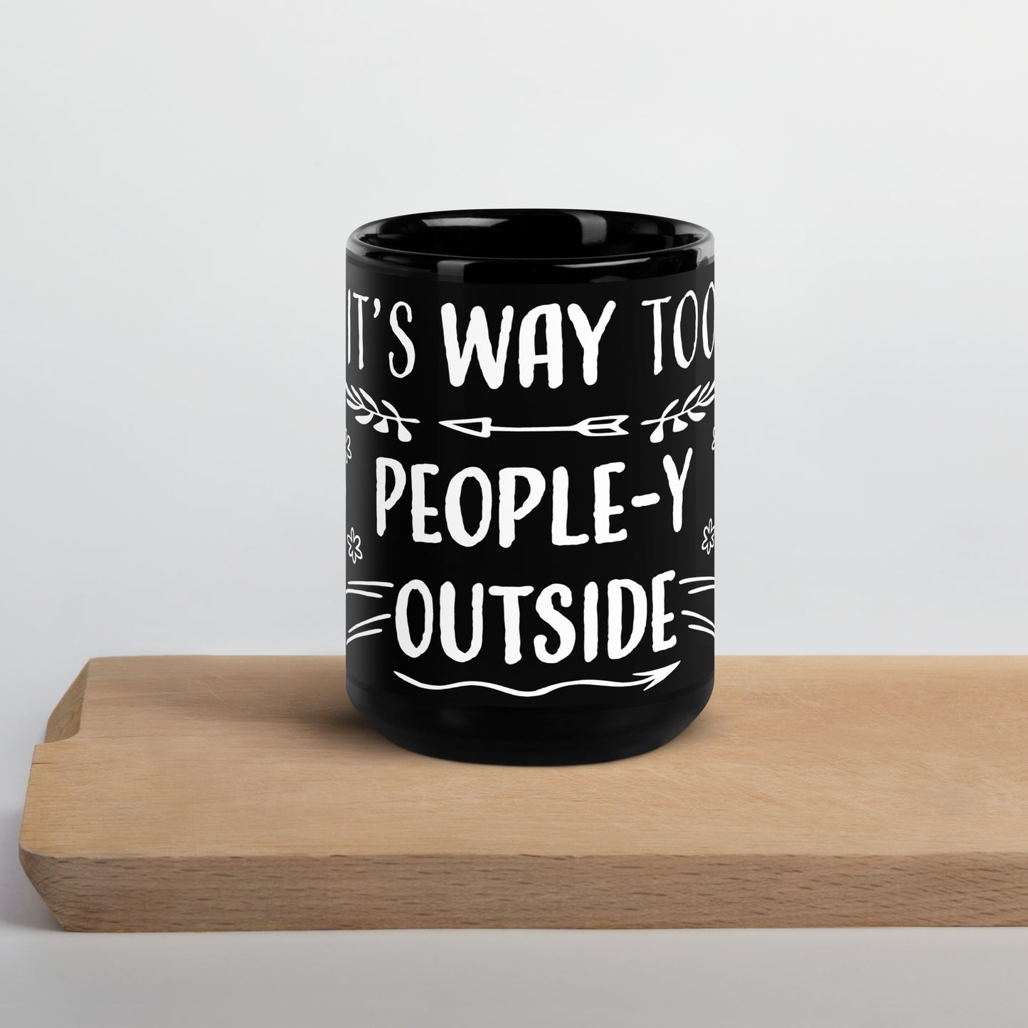 "Way Too People-y" Black Glossy Mug