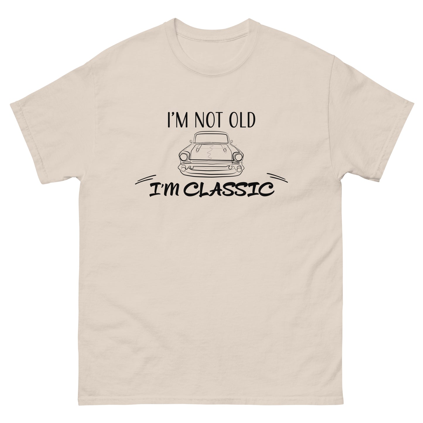 "I'm Not Old, I'm Classic" Two Sided Men's classic tee