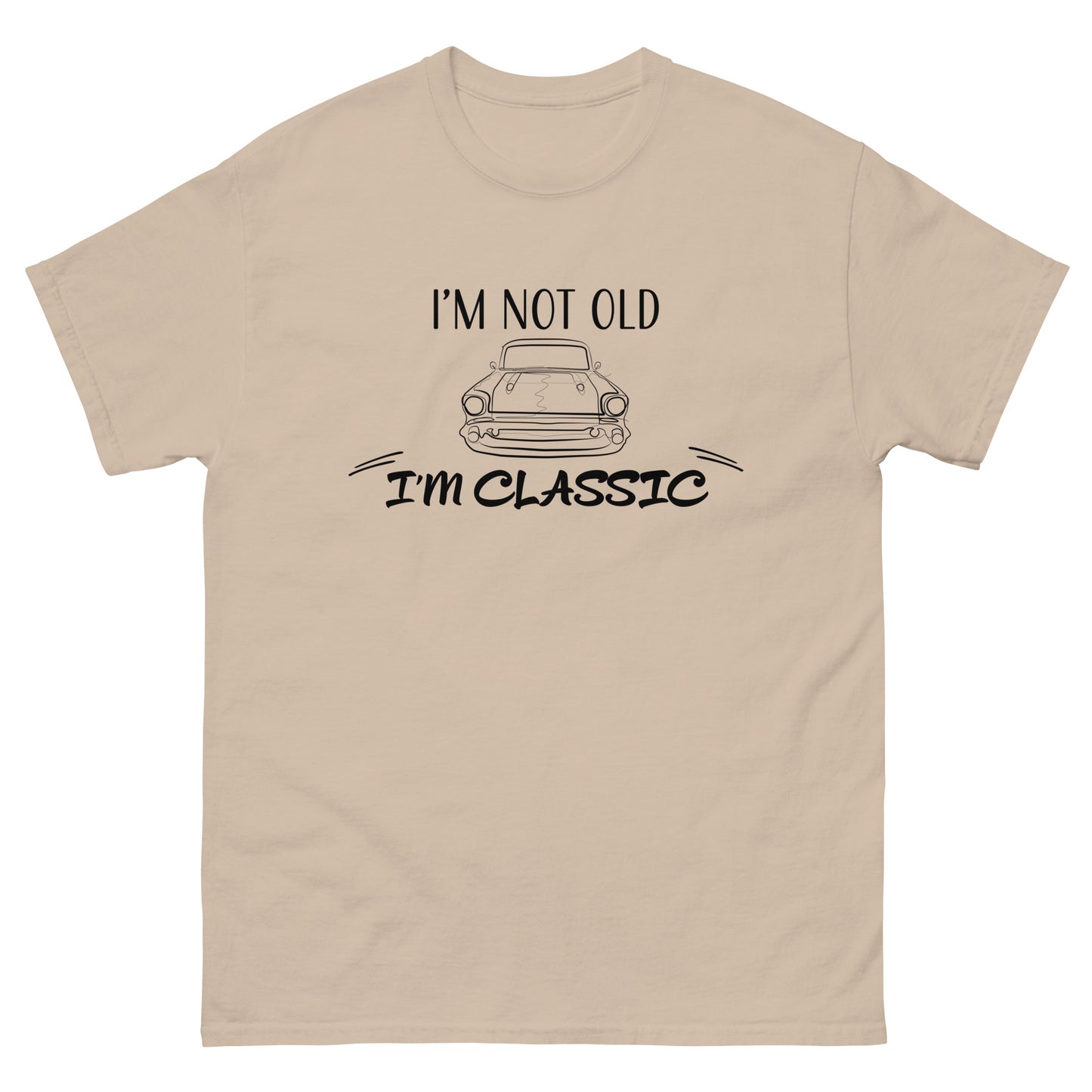 "I'm Not Old, I'm Classic" Two Sided Men's classic tee