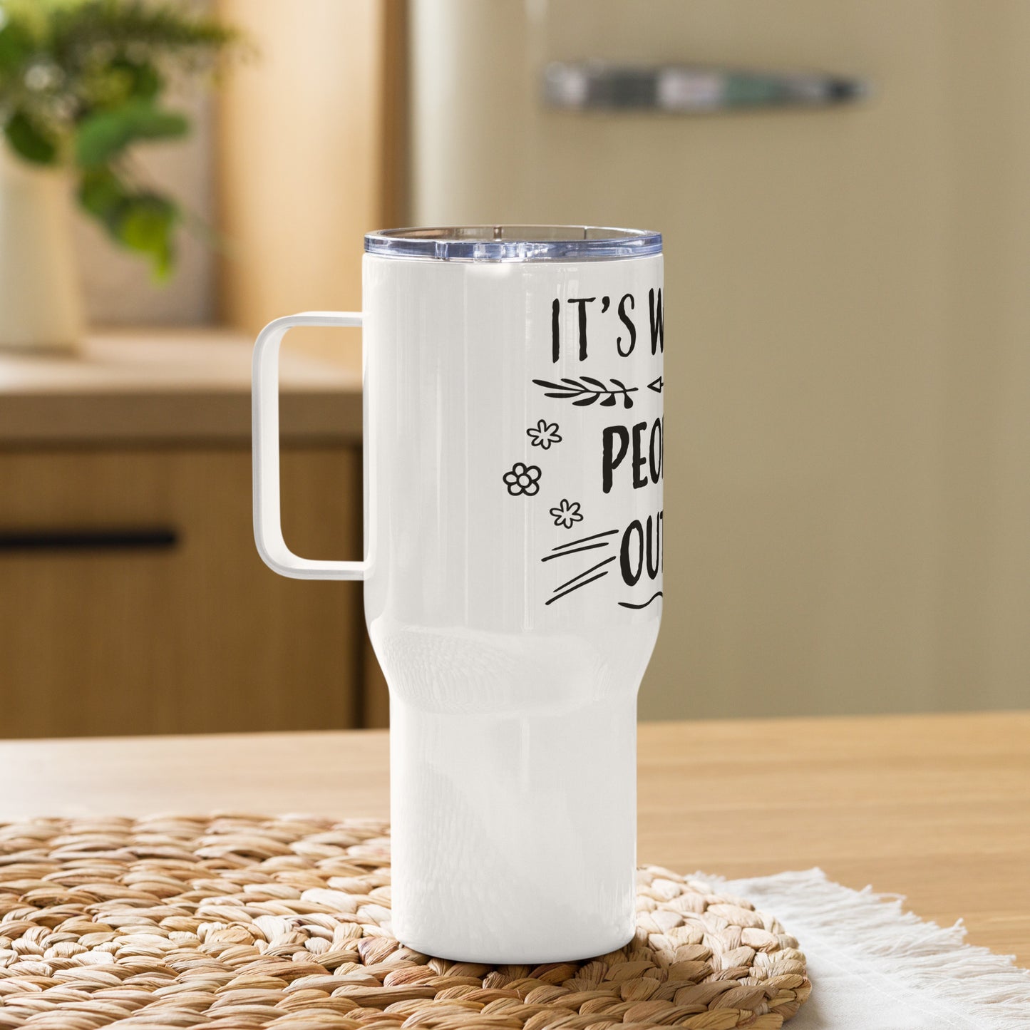 "Way Too People-y" Travel mug with a handle