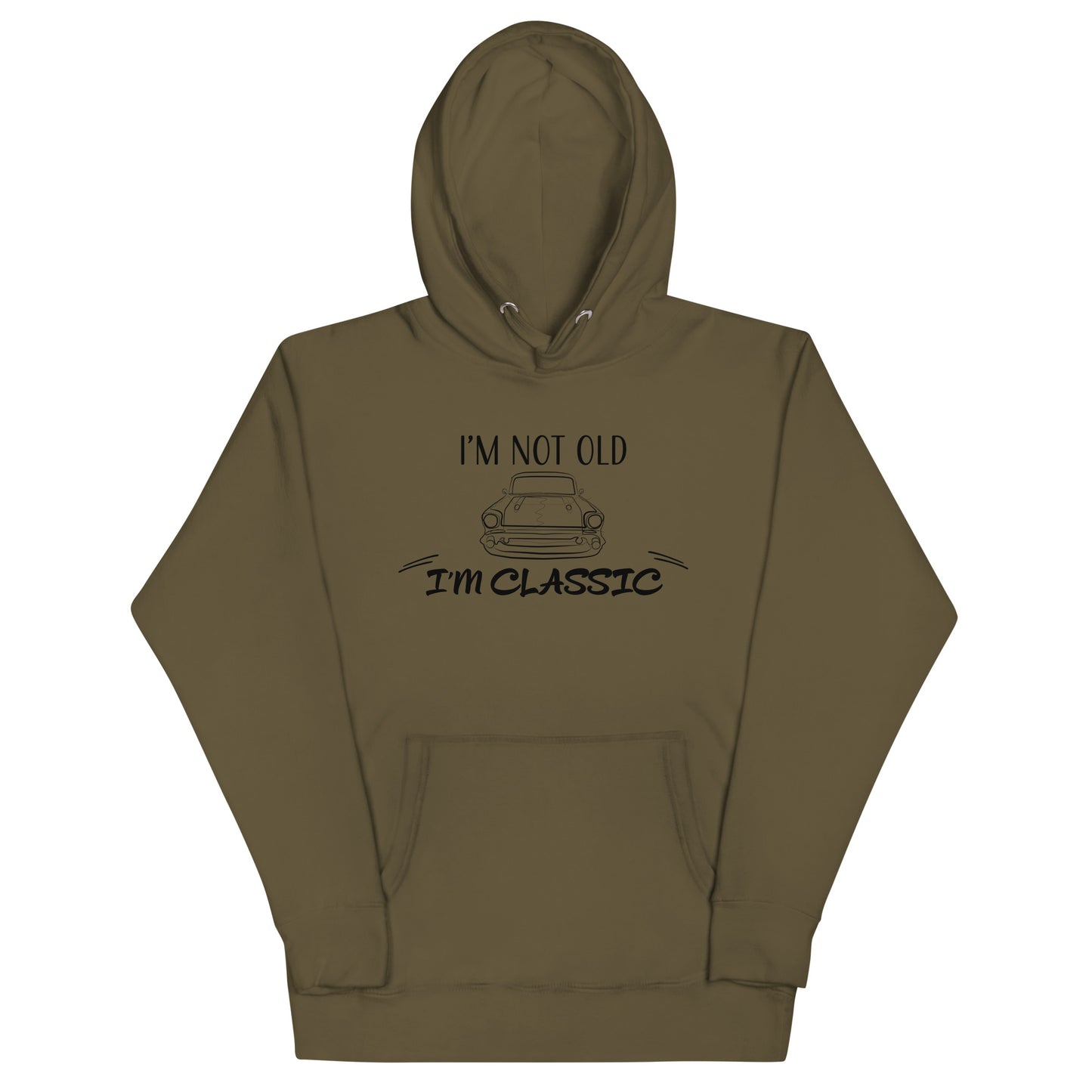 "I'm Not Old, I'm Classic" Two Sided Unisex Premium Hoodie