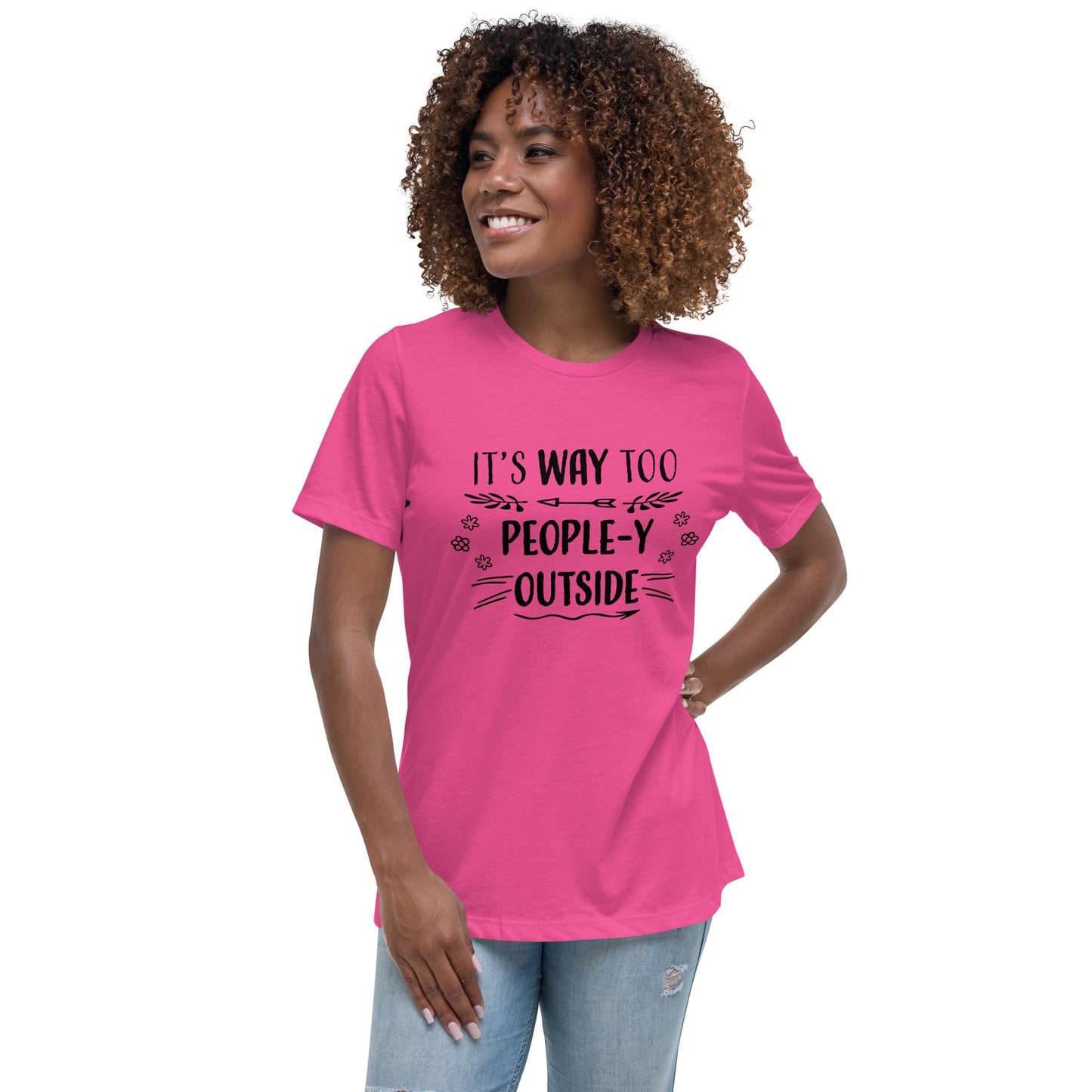 "Way Too People-y" Women's Relaxed T-Shirt