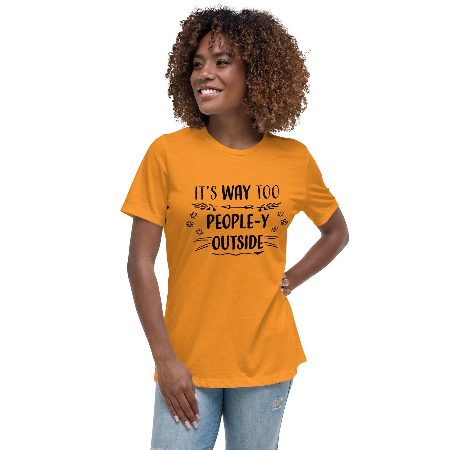 "Way Too People-y" Women's Relaxed T-Shirt